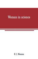 Woman in Science 1505784840 Book Cover