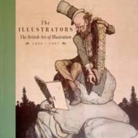 Illustrators : British Art of Illustration, 1800-1997 B003XJ4MM2 Book Cover