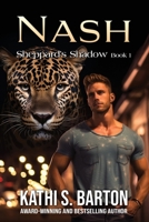 Nash: Sheppard’s Shadow—Paranormal Jaguar Shifter Romance B0CQVNFBG8 Book Cover
