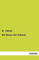 Die Rosen Der Schweiz 3955076474 Book Cover