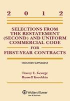 2012 Selections from the Restatement (Second) and Uniform Commercial Code for First-Year Contracts 145482719X Book Cover