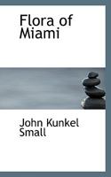 Flora of Miami 1017898294 Book Cover