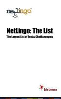 Netlingo: The List - The Largest List of Text & Chat Acronyms 0970639635 Book Cover