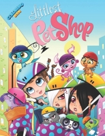 Littlest Pet Shop Coloring Book: A Fantastic Coloring Book For Lovers Of Littlest Pet Shop. A Way To Relax And Cultivate Creativity B096LS4FFG Book Cover