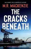 The Cracks Beneath (Anna Scavolini Mysteries) 1916094899 Book Cover