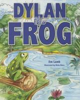 Dylan the Frog 1620866315 Book Cover