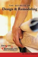 The Secrets of Design and Remodeling 1508681198 Book Cover