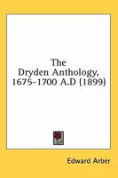 The Dryden Anthology 0548602468 Book Cover
