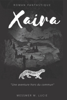 Xaira: La Porte sur les Mondes B09MZ1DHM1 Book Cover