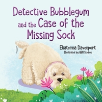 Detective Bubblegum and the Case of the Missing Sock B0CBM1D25L Book Cover