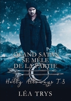 Quand Satan se mêle de la partie (Holly Alloways T.3) (French Edition) B09MS822Y9 Book Cover
