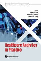 Emerging Trends in Analytics and Data Science in Practice: Healthcare Analytics in Practice 9819815452 Book Cover