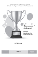 Les Olympiades du Travail: Tome 1 La démarche intérieure "Je" (Trilogie Les Olympiades du travail) (French Edition) 2981367749 Book Cover