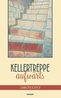 Kellertreppe aufwärts (German Edition) 371160787X Book Cover