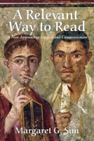 A Relevant Way to Read: A New Approach to Exegesis and Communication 0227178238 Book Cover