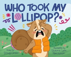 Who Took My Lollipop? 1250867584 Book Cover
