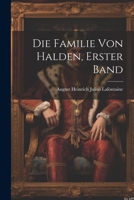 Die Familie von Halden, Erster Band 1021330442 Book Cover