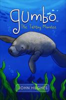 Gumbo the Talking Manatee 1630633682 Book Cover