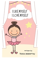 I Like Myself: by Katie McMurray 1973239574 Book Cover