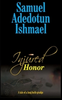 Injured Honor 1737344548 Book Cover