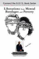 Liberations from Mental Bondages and Poverty 149182736X Book Cover