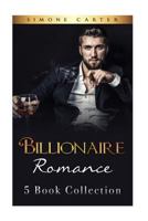 Billionaire Romance: 5 Book Collection (Alpha Male, Billionaire Romance 6) 1540541398 Book Cover