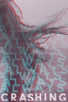 Always Crashing Issue Three 0578689022 Book Cover