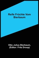 Reife Früchte vom Bierbaum 9356572763 Book Cover
