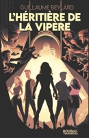 L'héritière de la vipère (French Edition) B0D76TLCL5 Book Cover