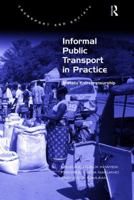 Informal Public Transport in Practice: Matatu Entrepreneurship 1409446921 Book Cover