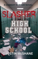 Slasher High School B0F5QL3MWL Book Cover