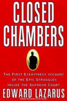 Closed Chambers: The Rise, Fall, and Future of the Modern Supreme Court 0143035274 Book Cover