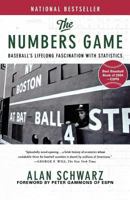 The Numbers Game: Baseball's Lifelong Fascination with Statistics 0312322232 Book Cover