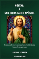 NOVENA A SAN JUDAS TADEO APÓSTOL B0G65WFZD3 Book Cover