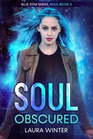 Soul Obscured (Soul Series) B08F6Y3LZ3 Book Cover
