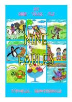 Nine Fables By Nine Year Old Tophelia Nightengale 1500572500 Book Cover