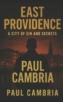 East Providence: A City of Sin & Secrets B0FHGG1JSL Book Cover