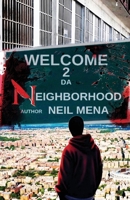 Welcome 2 Da Neighborhood B0F9LPC294 Book Cover