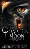 The Quarter Moon 1913769216 Book Cover
