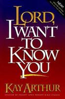 Lord, I Want to Know You: A Devotional Study on the Names of God
