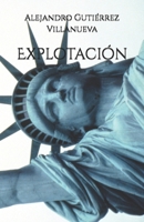 Explotación (Spanish Edition) B0FDVZN9GW Book Cover