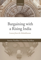 Bargaining with a Rising India: Lessons from the Mahabharata 0199698384 Book Cover