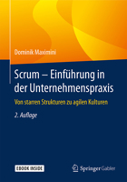 Scrum – Einführung in der Unternehmenspraxis: Von starren Strukturen zu agilen Kulturen 3662563258 Book Cover