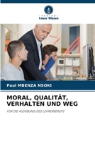 Moral, Qualität, Verhalten Und Weg (German Edition) 6208146682 Book Cover