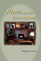 Home Inspired by Love and Beauty 0982837402 Book Cover