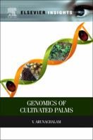 Genomics of Cultivated Palms 0123877369 Book Cover