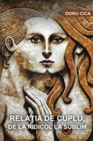 Relatia de cuplu, de la ridicol la sublim null Book Cover