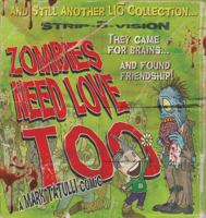 Zombies Need Love Too: And Still Another Lio Collection 1449410200 Book Cover