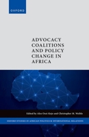 Advocacy Coalitions and Policy Change in Africa (Oxford Studies in African Politics and International Relations) 0198939086 Book Cover