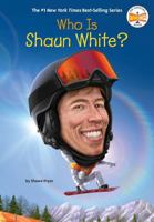Who Is Shaun White? 0593750802 Book Cover
